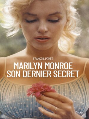 cover image of Marilyn Monroe, son dernier secret